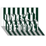 Vertical Stripes - White and Deep Green Happy Birthday 3D Greeting Card (8x4)