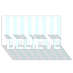 Vertical Stripes - White and Bubbles Cyan BELIEVE 3D Greeting Card (8x4)