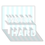Vertical Stripes - White and Bubbles Cyan WORK HARD 3D Greeting Card (7x5)