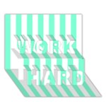 Vertical Stripes - White and Aquamarine WORK HARD 3D Greeting Card (7x5)