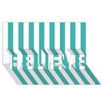 Vertical Stripes - White and Verdigris BELIEVE 3D Greeting Card (8x4)