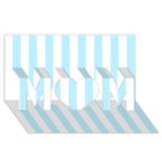 Vertical Stripes - White and Light Blue MOM 3D Greeting Card (8x4)