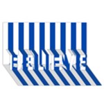 Vertical Stripes - White and Cobalt Blue BELIEVE 3D Greeting Card (8x4)