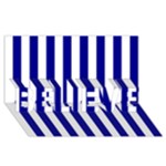 Vertical Stripes - White and Dark Blue BELIEVE 3D Greeting Card (8x4)