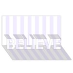 Vertical Stripes - White and Pastel Violet BELIEVE 3D Greeting Card (8x4)
