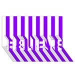 Vertical Stripes - White and Violet BELIEVE 3D Greeting Card (8x4)