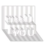 Vertical Stripes - White and Platinum Gray Miss You 3D Greeting Card (7x5)