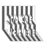 Vertical Stripes - White and Dark Gray TAKE CARE 3D Greeting Card (7x5)