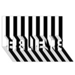 Vertical Stripes - White and Black BELIEVE 3D Greeting Card (8x4)