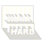 Vertical Stripes - White and Ivory WORK HARD 3D Greeting Card (7x5)