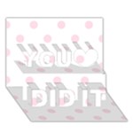 Polka Dots - Piggy Pink on White You Did It 3D Greeting Card (7x5)