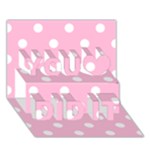 Polka Dots - White on Cotton Candy Pink You Did It 3D Greeting Card (7x5)