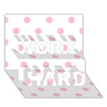 Polka Dots - Pink on White WORK HARD 3D Greeting Card (7x5)