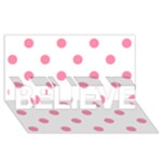Polka Dots - Flamingo Pink on White BELIEVE 3D Greeting Card (8x4)