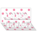 Polka Dots - Flamingo Pink on White Laugh Live Love 3D Greeting Card (8x4)
