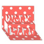 Polka Dots - White on Pastel Red WORK HARD 3D Greeting Card (7x5)