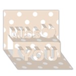 Polka Dots - White on Almond Brown Miss You 3D Greeting Card (7x5)