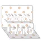 Polka Dots - Pastel Brown on White WORK HARD 3D Greeting Card (7x5)
