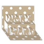 Polka Dots - White on Khaki Brown WORK HARD 3D Greeting Card (7x5)
