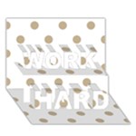 Polka Dots - Khaki Brown on White WORK HARD 3D Greeting Card (7x5)