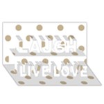 Polka Dots - Khaki Brown on White Laugh Live Love 3D Greeting Card (8x4)