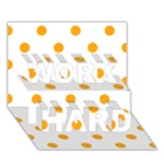 Polka Dots - Dark Tangerine Orange on White WORK HARD 3D Greeting Card (7x5)