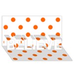 Polka Dots - Safety Orange on White BELIEVE 3D Greeting Card (8x4)
