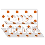 Polka Dots - Burnt Orange on White Laugh Live Love 3D Greeting Card (8x4)