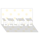 Polka Dots - Cornsilk Yellow on White BELIEVE 3D Greeting Card (8x4)
