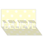 Polka Dots - White on Cream Yellow BELIEVE 3D Greeting Card (8x4)