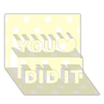 Polka Dots - White on Cream Yellow You Did It 3D Greeting Card (7x5)