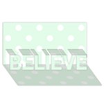 Polka Dots - White on Pale Green BELIEVE 3D Greeting Card (8x4)