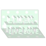 Polka Dots - White on Pale Green Laugh Live Love 3D Greeting Card (8x4)