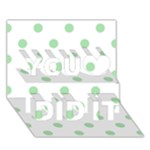 Polka Dots - Celadon Green on White You Did It 3D Greeting Card (7x5)