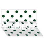 Polka Dots - Forest Green on White BELIEVE 3D Greeting Card (8x4)