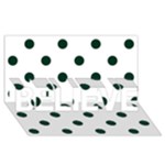 Polka Dots - Deep Green on White BELIEVE 3D Greeting Card (8x4)