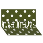 Polka Dots - White on Army Green BELIEVE 3D Greeting Card (8x4)