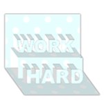 Polka Dots - White on Bubbles Cyan WORK HARD 3D Greeting Card (7x5)
