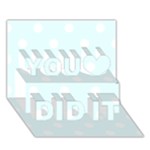 Polka Dots - White on Bubbles Cyan You Did It 3D Greeting Card (7x5)