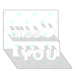 Polka Dots - Bubbles Cyan on White Miss You 3D Greeting Card (7x5)