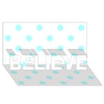 Polka Dots - Celeste Cyan on White BELIEVE 3D Greeting Card (8x4)