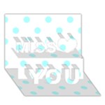 Polka Dots - Celeste Cyan on White Miss You 3D Greeting Card (7x5)
