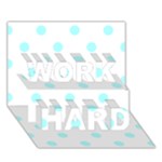 Polka Dots - Celeste Cyan on White WORK HARD 3D Greeting Card (7x5)