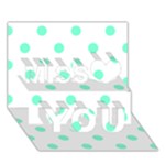 Polka Dots - Aquamarine on White Miss You 3D Greeting Card (7x5)