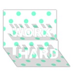 Polka Dots - Aquamarine on White WORK HARD 3D Greeting Card (7x5)