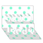Polka Dots - Aquamarine on White You Rock 3D Greeting Card (7x5)