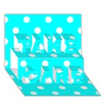Polka Dots - White on Aqua Cyan TAKE CARE 3D Greeting Card (7x5)
