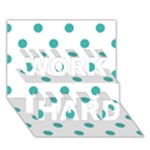 Polka Dots - Verdigris on White WORK HARD 3D Greeting Card (7x5)