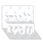 Polka Dots - Pastel Blue on White Miss You 3D Greeting Card (7x5)