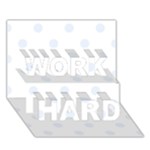 Polka Dots - Pastel Blue on White WORK HARD 3D Greeting Card (7x5)